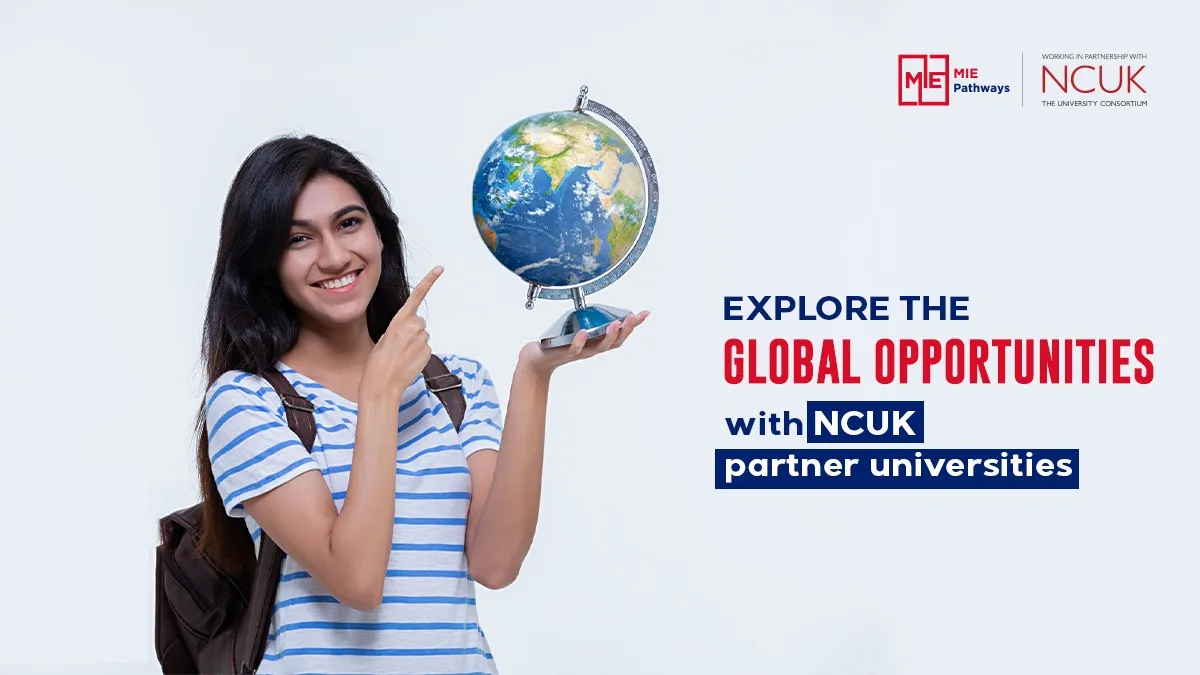 Explore the Global Opportunities with NCUK Partner Universities